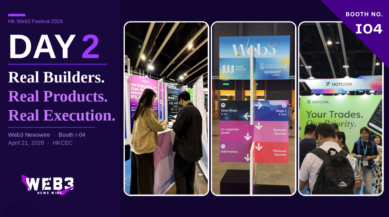 HK Web3 Festival 2026 Day 2 poster with attendees at booths, event signage, tech-focused visuals in a purple and black theme, highlighting real builders and Booth I-04.