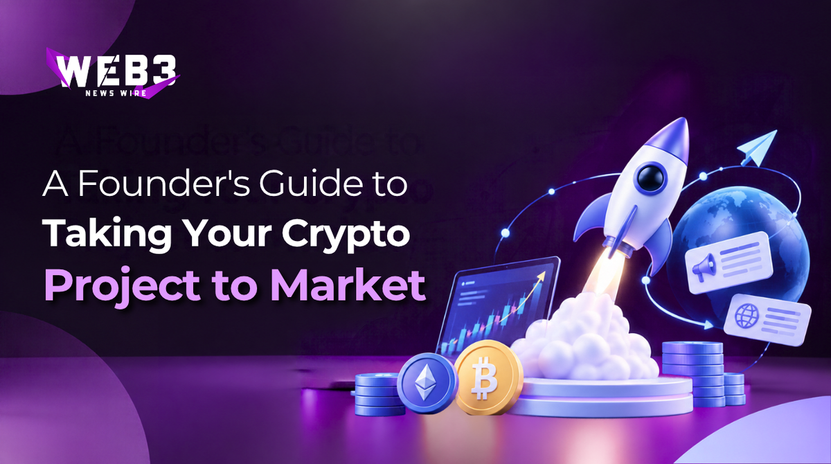 A Founder's Guide to Taking Your Crypto Project to Market