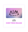 AIM Summit Event Press Release