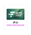 Islamic Fintech Forum 2026 Event Press Release