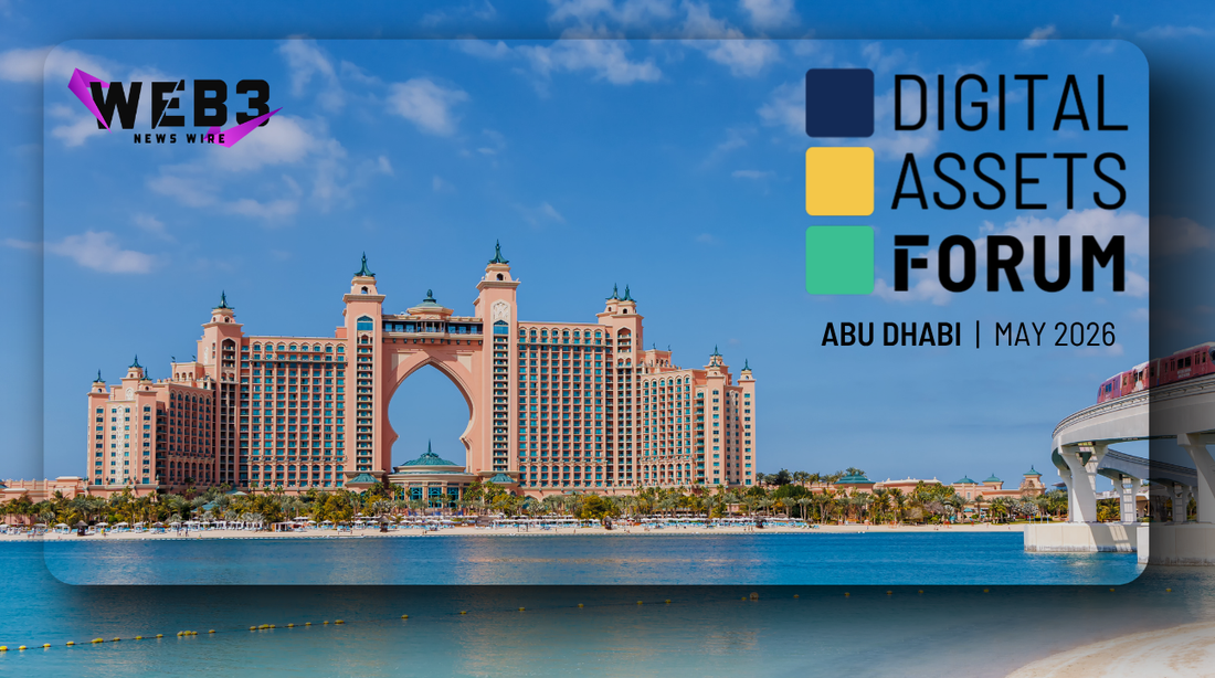 Scenic view of a luxurious hotel with an arch structure against a blue sky and tranquil water. Overlay text reads 'Digital Assets Forum, Abu Dhabi, May 2026