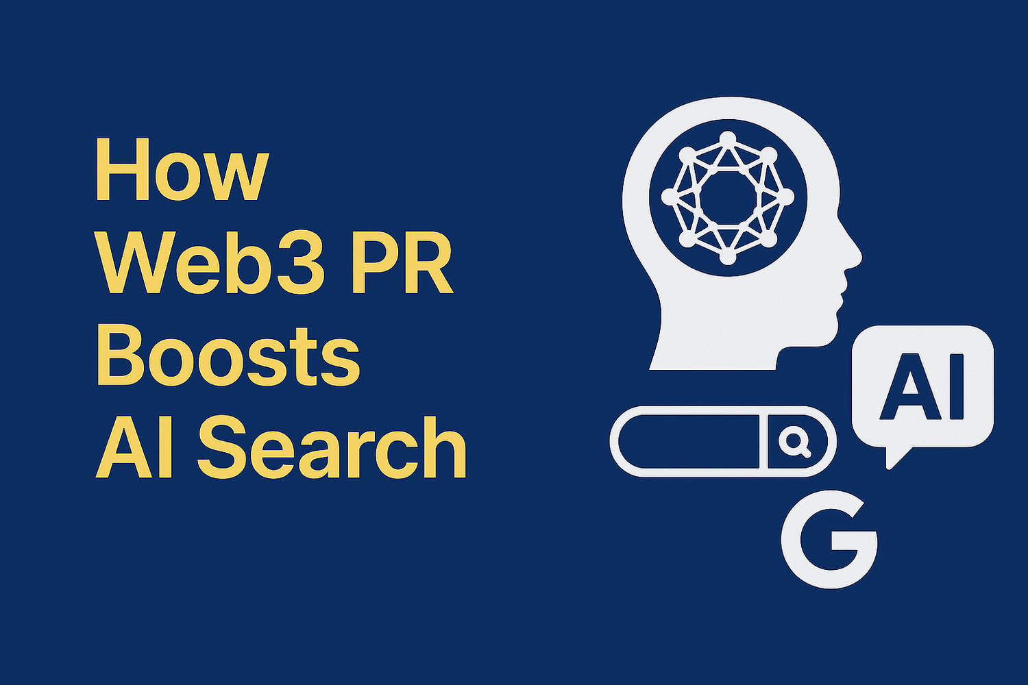 How Web3 PR Helps You Show Up in AI Search
