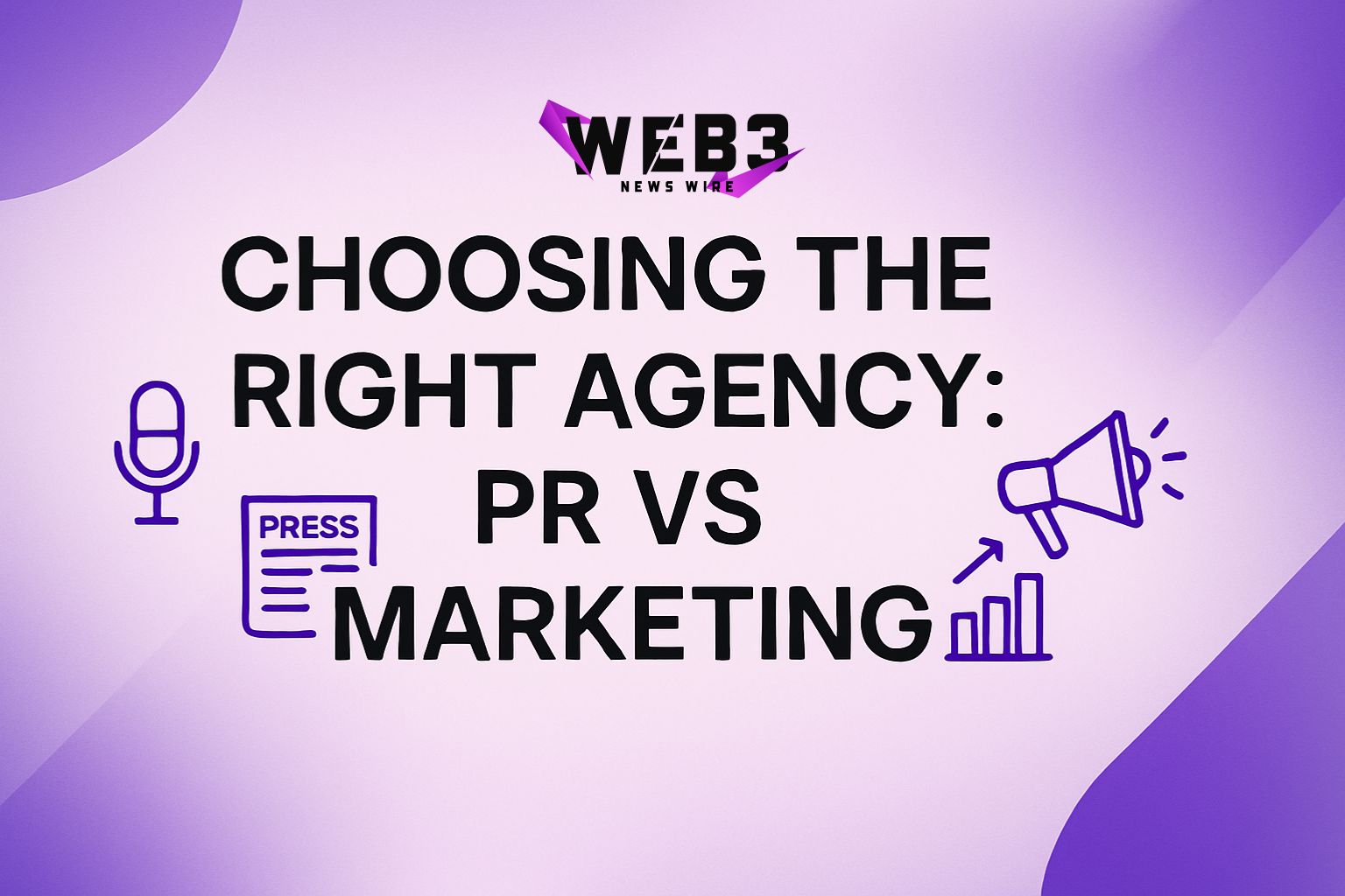 PR vs Marketing: Choose Based on Your Growth Stage – Web3 News Wire