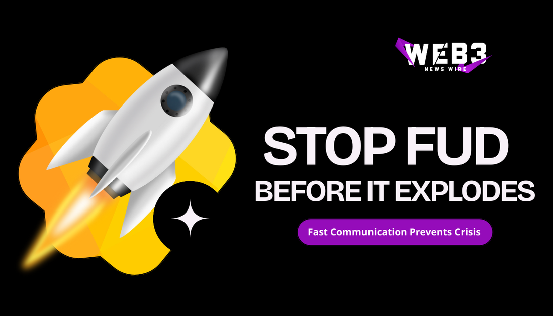 How Web3 Startups Can Stop FUD Before It Turns Into a Crisis