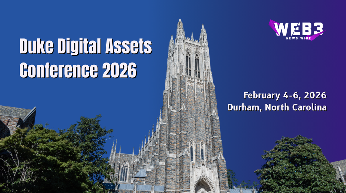 Alt text: "Promotional image for the Duke Digital Assets Conference 2026. FeFebruary 4-6, 2026, in Durham, North Carolina, with a Web3 News Wire logo. The tone is professional and forward-looking