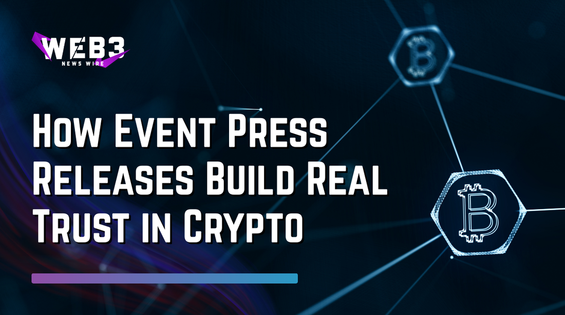 Dark blue graphic with white text reading 'How Event Press Releases Build Real Trust in Crypto' alongside a network grid with Bitcoin symbols