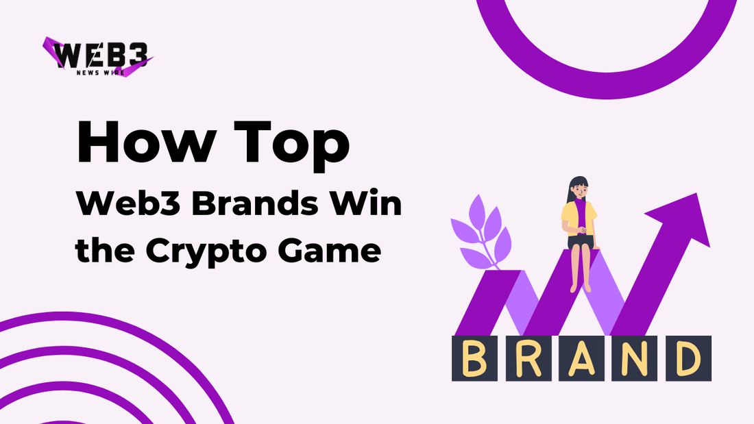 Illustration of a woman sitting on an upward arrow with the word 'BRAND' below, alongside text 'How Top Web3 Brands Win the Crypto Game.' 