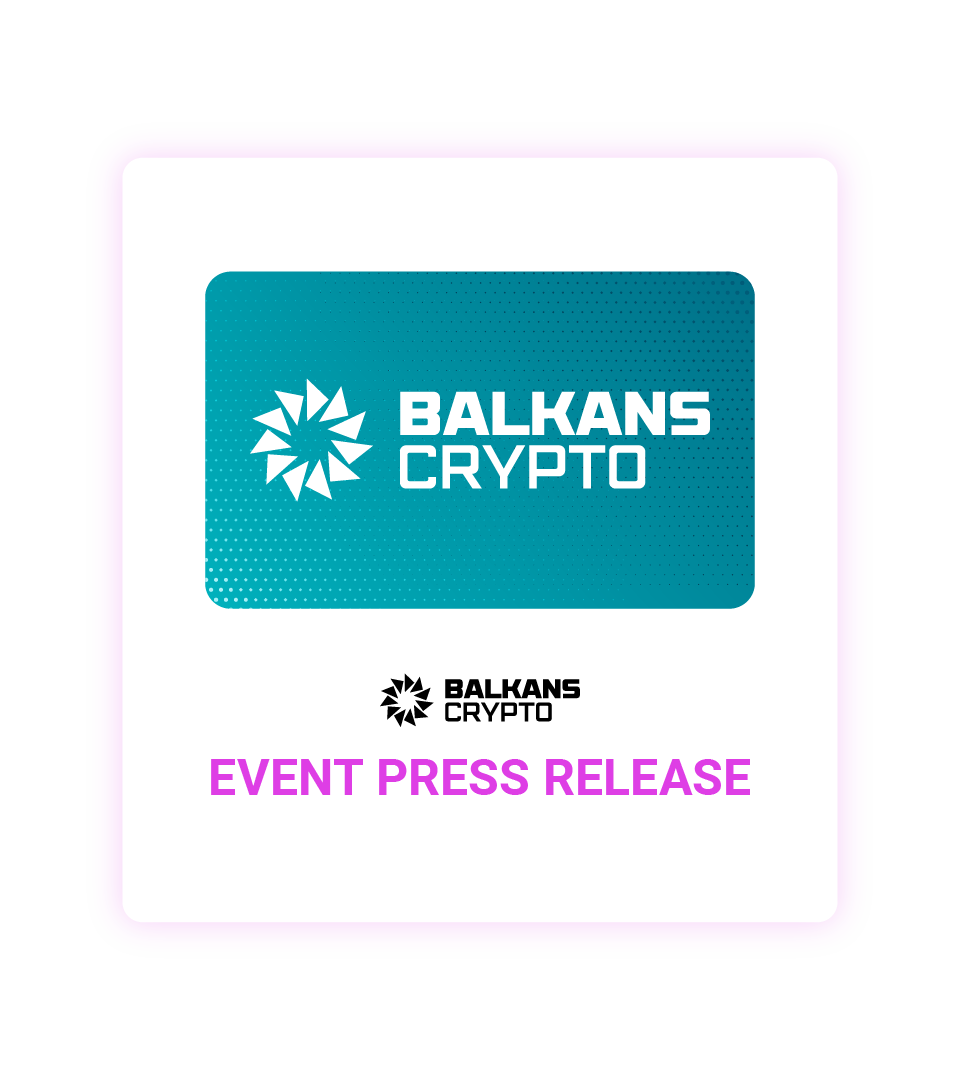 Balkans Crypto Event Press Release