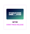 Stablecoins Unblocked 2026 Event Press Release