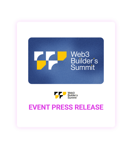 Web3 Builders' Summit 2026 Event Press Release