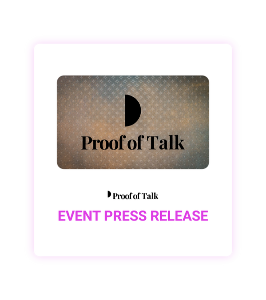Proof of Talk 2026 Event Press Release