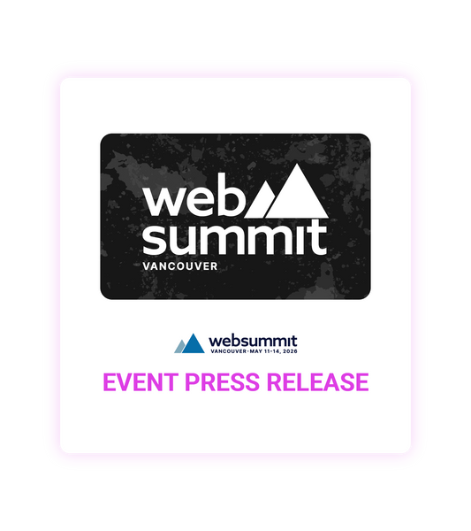 WEB SUMMIT VANCOUVER 2026 Event Press Release
