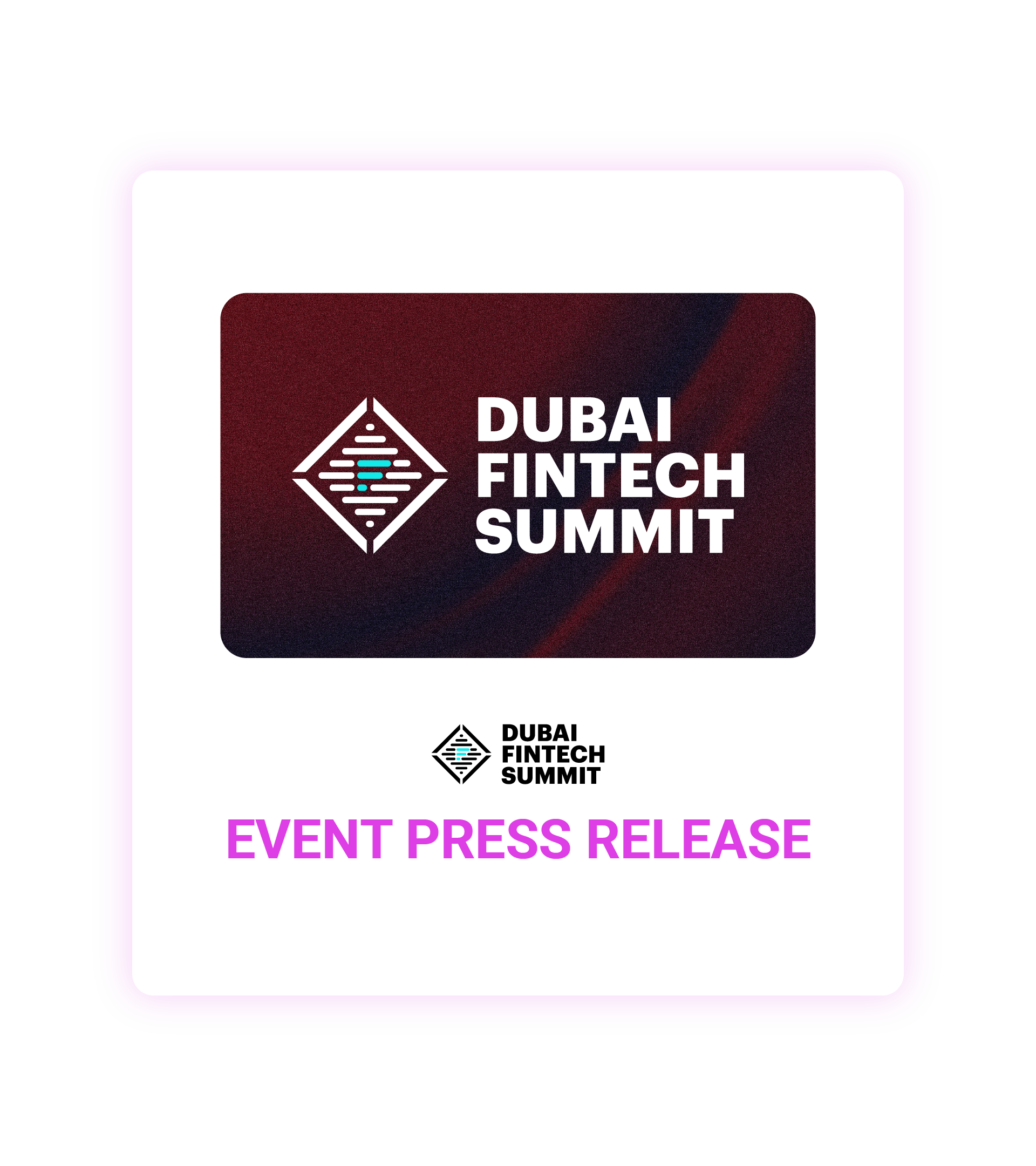 Dubai Fintech Summit 2026 event press release