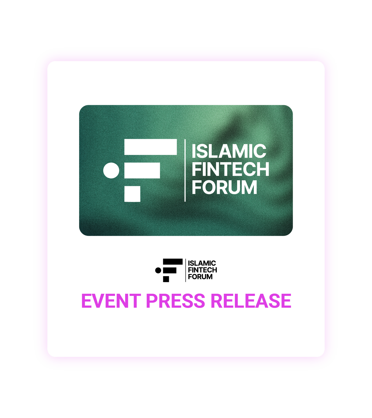 Islamic Fintech Forum 2026 Event Press Release