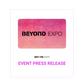 Beyond Expo Event Press Release