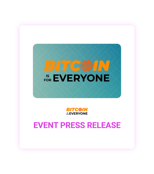 Bitcoin is for Everyone 2026 Event Press Release
