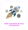 Meme Coin Press Release Distribution